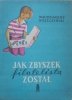 Włodzimierz Goszczyński • Jak Zbyszek filatelistą został [Edward Papierski]